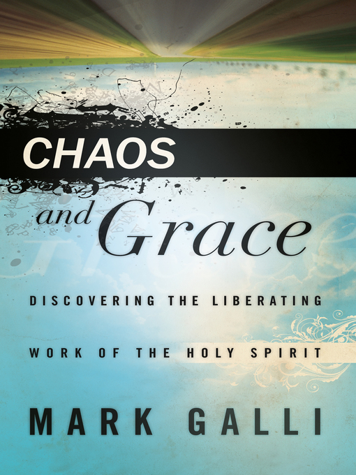 Title details for Chaos and Grace by Mark Galli - Available